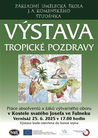 Výstava - tropické pozdravy
